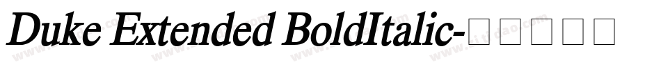 Duke Extended BoldItalic字体转换
